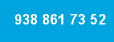 938 861 73 52